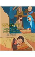 Benjamin, The Man Who Missed the First Christmas