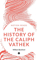 History of the Caliph Vathek