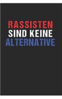 Rassisten sind keine Alternative - Gegen Rechts: 120 Pages 6 'x 9' -Dot Graph Paper Journal Manuscript - Planner - Scratchbook - Diary