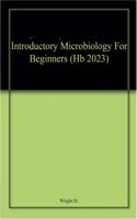 Introductory Microbiology For Beginners (Hb 2023)