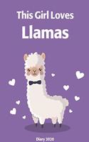 This Girl Loves Llamas Diary 2020