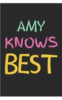 Amy Knows Best: Lined Journal, 120 Pages, 6 x 9, Amy Personalized Name Notebook Gift Idea, Black Matte Finish (Amy Knows Best Journal)