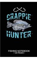 Crappie Hunter Fishing Notebook 120 Pages