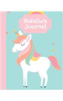 Natalie's Journal: Personalized Natalie Notebook Unicorns and Rainbows Blank Lined and Unlined Pages 8" x 10"