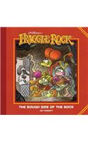 Jim Henson's Fraggle Rock: The Rough Side of the Rock