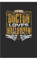 This Doctor Loves Halloween: Graph Paper Notebook / Journal (6" X 9" - 5 Squares per inch - 120 Pages) - Halloween Gift Idea