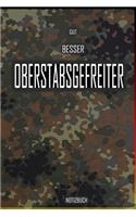 Gut - Besser - Oberstabsgefreiter Notizbuch