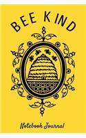 Bee Kind Notebook Journal