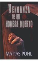 Venganza de un hombre muerto