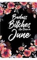 Badass Bitches Are Born In June