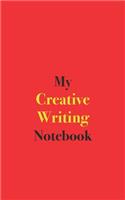 My Creative Writing Notebook: Blank Lined Notebook