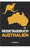 Reisetagebuch Australien: Notizbuch - Tagebuch - Reise - Land - Erlebnisse - Kultur - Geschenk - Geschenkidee - liniert - ca. DIN A5