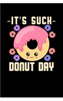 It's Such A Donut Day: Lined A5 Notebook for Donut Day Journal
