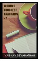 World's Toughest Anagrams - 7: (7 World's Toughest Anagrams)