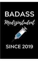 Badass Medizinstudent Since 2019: A5 Notizbuch LINIERT schöner Spruch für zukünftige Ärzte - Medizinstudium - Studentennotizbuch - Mediziner Tagebuch - Physikum - Studienbeginn