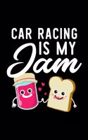 Car Racing Is My Jam