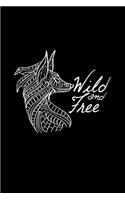 Wild and free