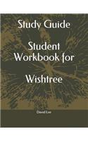 Study Guide Student Workbook for Wishtree