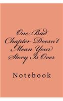 One Bad Chapter Doesn't Mean Your Story Is Over