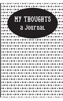 My Thoughts A Journal