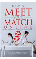 How To Meet Your Match Online