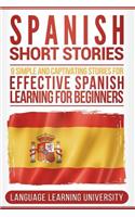 Spanish Short Stories: 9 Simple and Captivating Stories for Effective Spanish Learning for Beginners