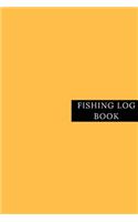 Fishing Log Book: Fisherman's Record Journal- Fishing Note Book- Boat Log Template - Fishing Activities Dairy - Man, Woman, Girls, Boys and Professionals. Paperback