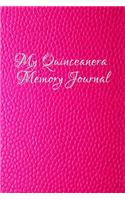 My Quinceanera Memory Book: 15th Birthday Keepsake Note Book Gift for Girls