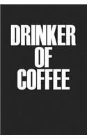 Drinker of Coffee