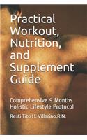 Practical Workout, Nutrition, and Supplement Guide