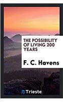 The possibility of living 200 years