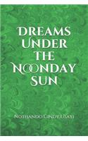 Dreams Under the Noonday Sun: (1 Sins of the Soul)