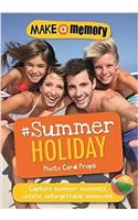Make a Memory #Summer Holiday: 46 photo cards for your epic summer moments(Make a Memory)