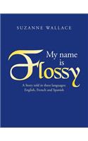 My Name Is Flossy