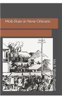 Mob Rule in New Orleans