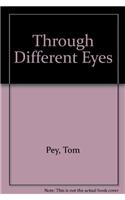 Through Different Eyes