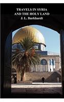 Travels in Syria and the Holy Land