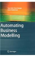Automating Business Modelling: A Guide to Using Logic to Represent Informal Methods and Support Reasoning
