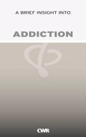 Brief Insight into Addiction