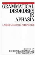 Grammatical Disorders in Aphasia