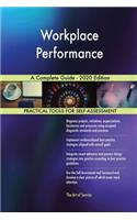 Workplace Performance A Complete Guide - 2020 Edition