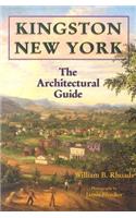 Kingston, New York: The Architectural Guide