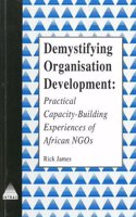 Demystifying Organisational Development: Practical Capacity-Building Experiences of African Ngos