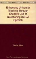 Enhancing University Teaching Through Effective Use of Questioning