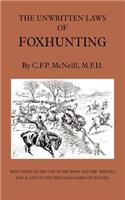 Unwritten Laws of Foxhunting - With Notes on the Use of Horn and Whistle and a List of Five Thousand Names of Hounds (History of Hunting)