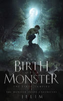 Birth of a Monster