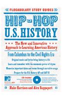 Hip-Hop U.S. History: The New and Innovative Approach to Learning American History [With Audio CD]