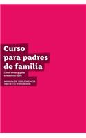 The Parenting Teenagers Course Guest Manual LatAm Edition