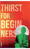 Thirst for Beginners