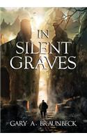 In Silent Graves